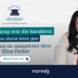 Skryfnet: Skep dialoog wat jou karakters laat lewe